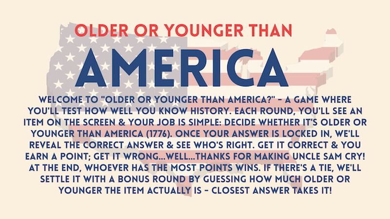 Older or Younger Than America?